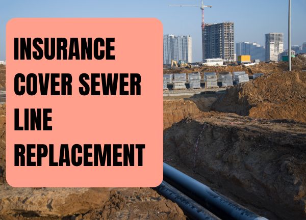 Sewer line replacement in State Farm homeowners policy